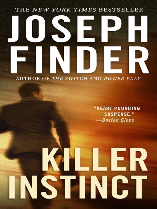 Title details for Killer Instinct by Joseph Finder - Wait list